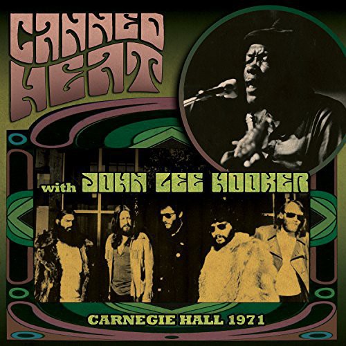 Canned Heat - Carnegie Hall 1971