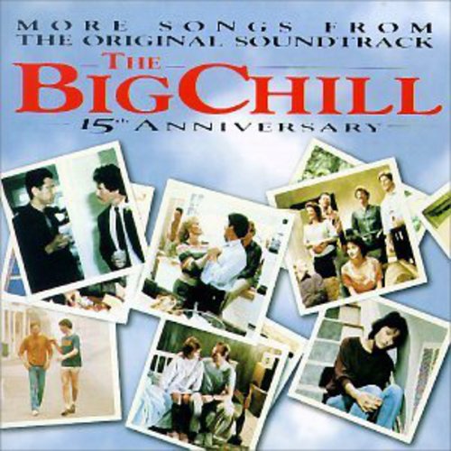 The Big Chill [Movie] - The Big Chill (More Songs From the Original Soundtrack)