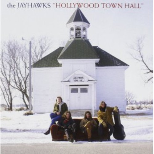 The Jayhawks - Hollywood Town Hall [Import]