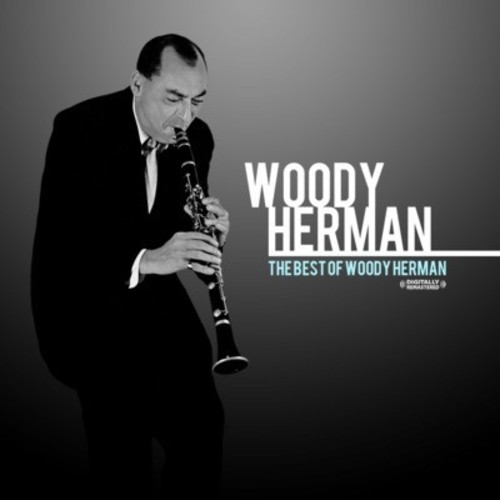 Woody Herman - Best of Woody Herman
