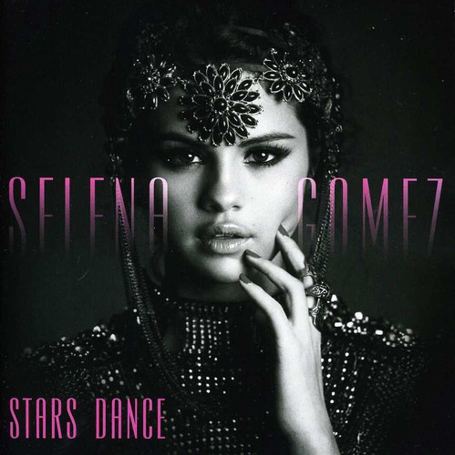 Selena Gomez - Stars Dance [Import]