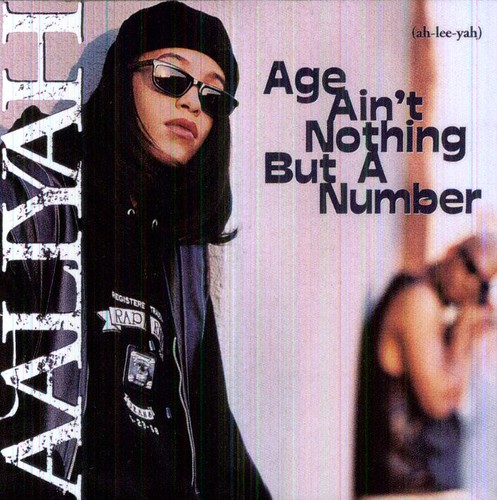 Aaliyah - Age Ain't Nothing But A Number [Import]
