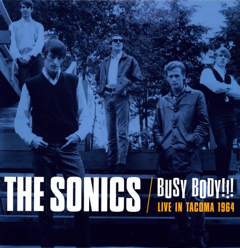 The Sonics - Busy Body!!! Live In Tacoma 1964