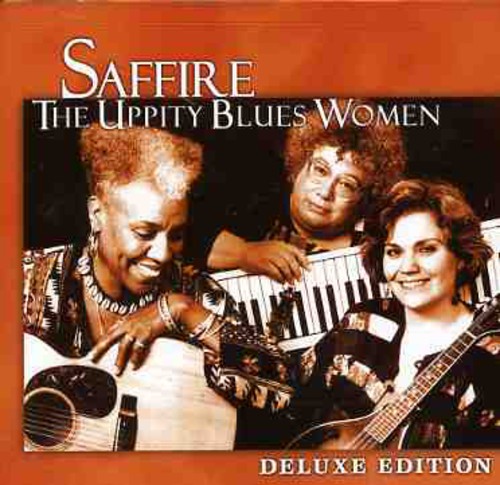 Saffire-Uppity Blues Women - Deluxe Edition