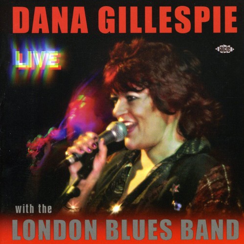 Dana Gillespie - Live With The London Blues Band [Import]