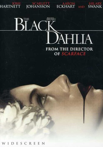The Black Dahlia [Movie] - The Black Dahlia