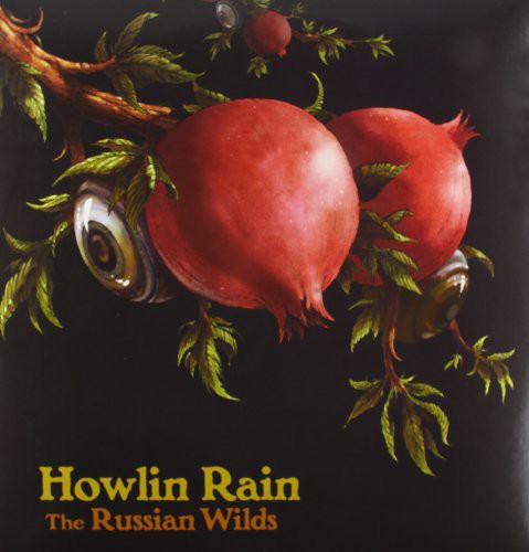 Howlin Rain - Russian Wilds [Download Included]