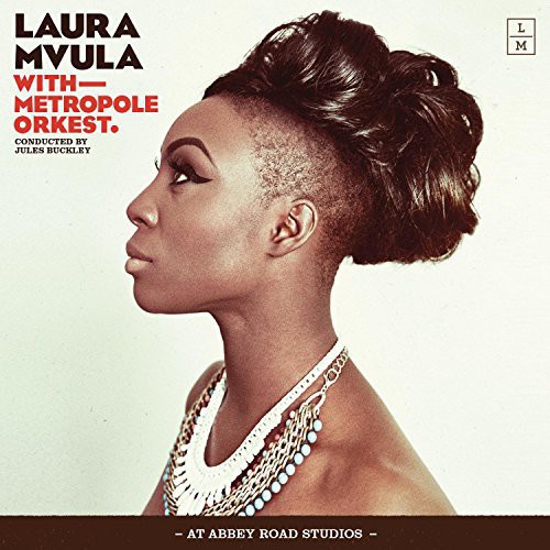 Laura Mvula - Laura Mvula with Metropole Orkest