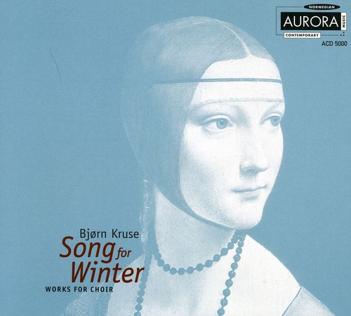 Song for Winter: Works for Choir