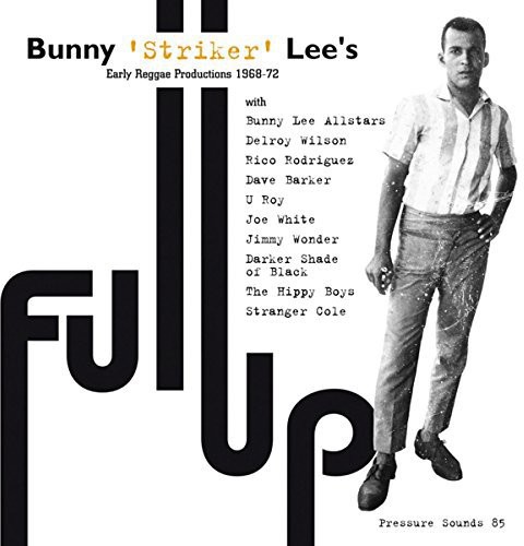 Bunny Lee - Full Up