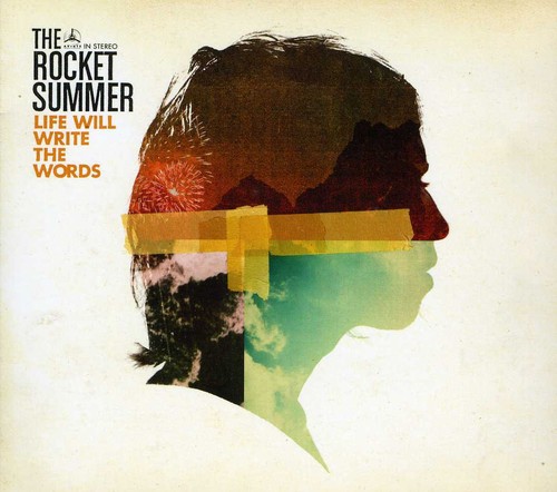 The Rocket Summer - Life Will Write The Words