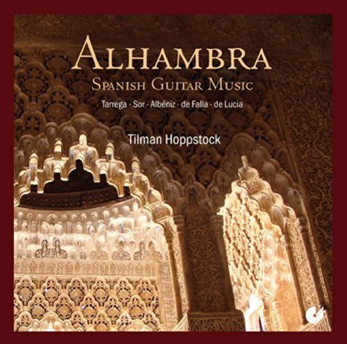 Tilman Hoppstock - Alhambra-Spanish Guitar Music