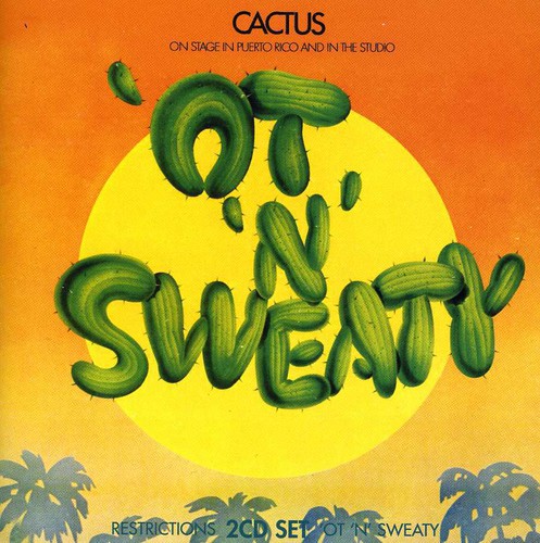 Cactus - Restrictions/'ot 'n' Sweaty [Import]
