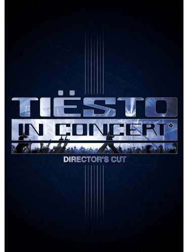 Tiesto - Tiesto In Concert (Director's Cut) [Import]