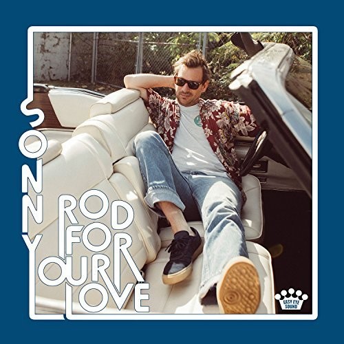 Sonny Smith - Rod For Your Love