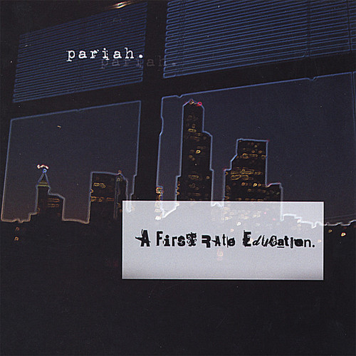 Pariah - First Rate Education