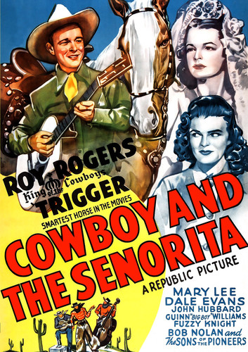 Roy Rogers - Cowboy and the Senorita