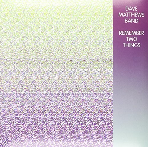Dave Matthews Band - Remember Two Things [LP]