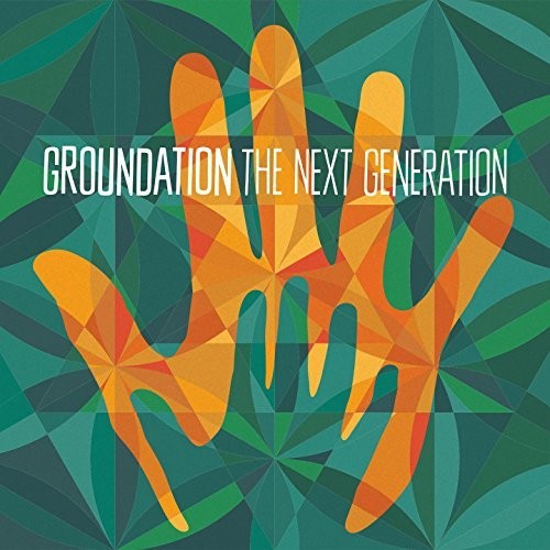 Groundation - Next Generation