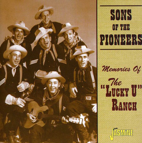 Sons Of The Pioneers - Memories Of The Lucky U Ranch [Import]