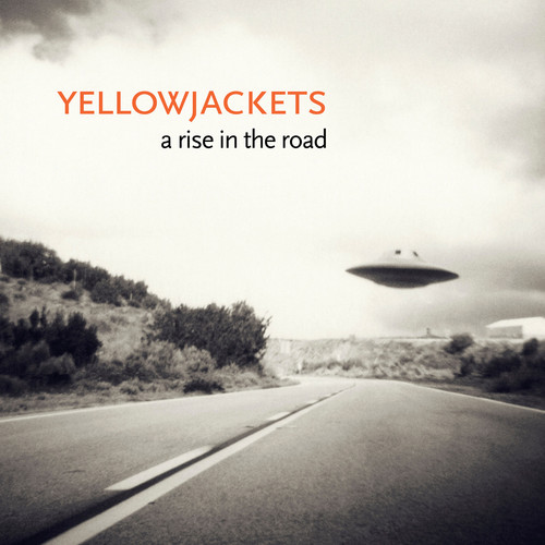 The Yellowjackets - A Rise In The Road