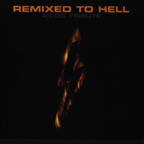 Remixed To Hell: A Tribute To AC/ DC