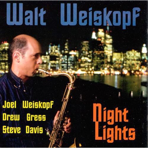Walt Weiskopf - Night Lights