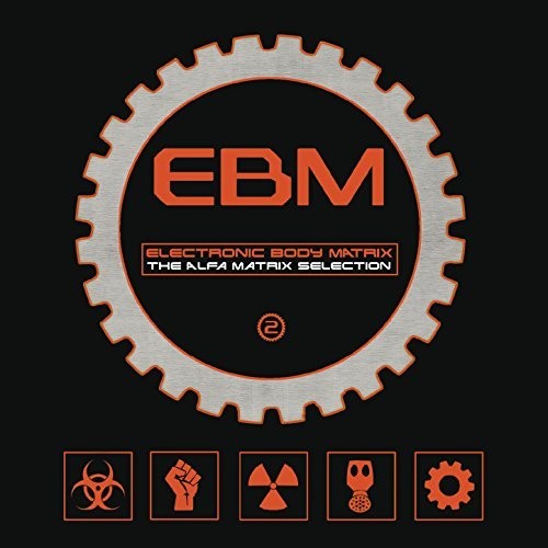 Electronic Body Matrix 2 /  Various Artists