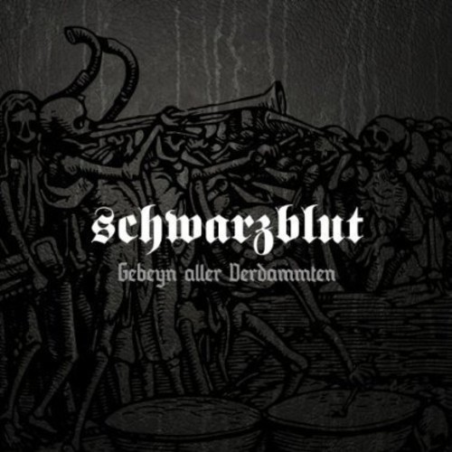 Schwarzblut : Gebeyn Aller Verdammten