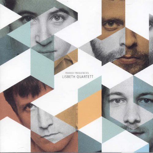 Lisbeth Quartett - Framed Frequencies