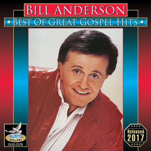 Bill Anderson - Best Of Great Gospel Hits