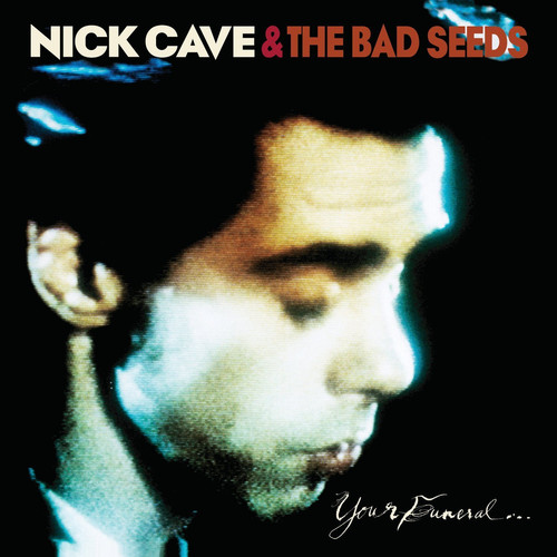 Nick Cave & The Bad Seeds - Your Funeral... My Trial [Vinyl]