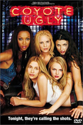 Coyote Ugly [Movie] - Coyote Ugly