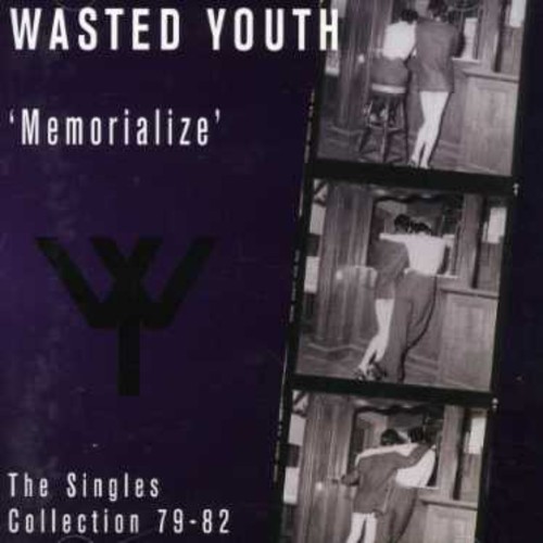 Wasted Youth - Memorialize [Import]
