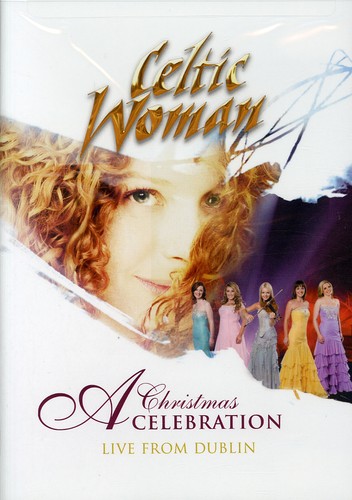 Celtic Woman - Celtic Woman: A Christmas Celebration