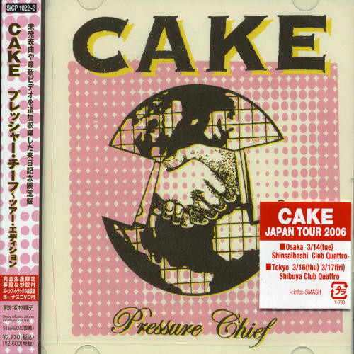 CAKE - Pressure Chief-Tour Edition