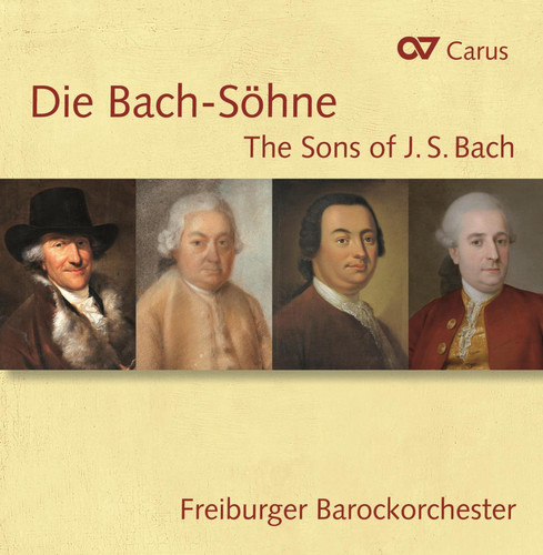 Freiburger Barockorchester - Die Bach-Sohne-The Sons of J. S. Bach