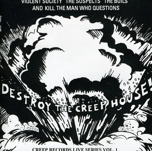 Destroy The Creep House! Creep Records Live Series - Destroy the Creep House Creep Records Live 1