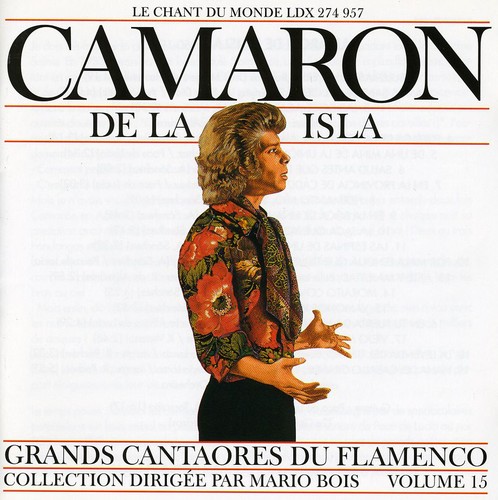 Camaron De La Isla - Great Masters of Flamenco Vol. 15