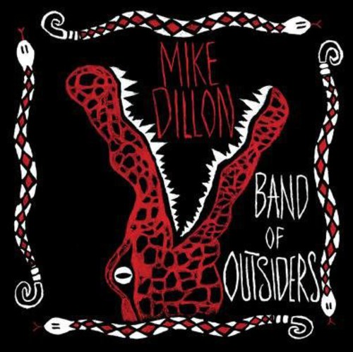 Mike Dillon - Band of Outsiders