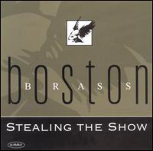 Boston Brass - Stealing the Show