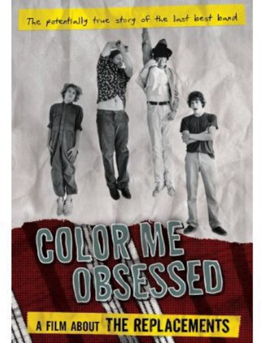 The Replacements - Color Me Obsessed: A Film About the Replacements