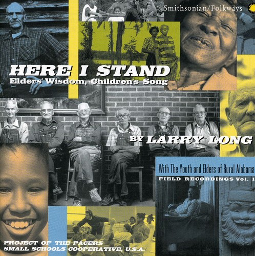 Larry Long - Here I Stand: Elders Wisdom Children's Song