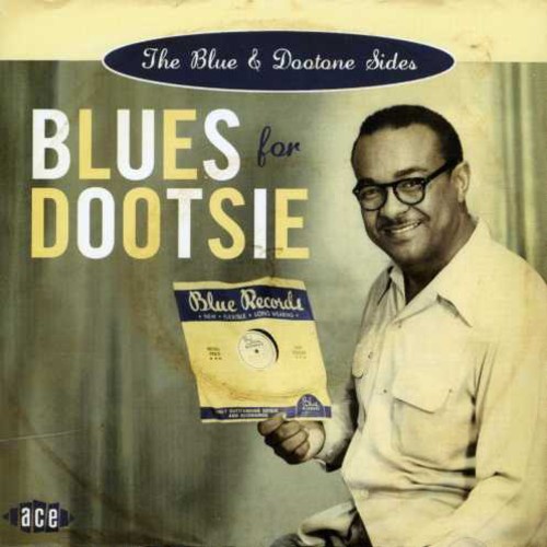 Blues For Dootsie: The Blue and Dootone Sides [Import]