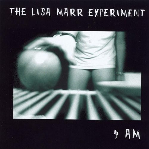 Lisa Marr Experiment - 4 AM