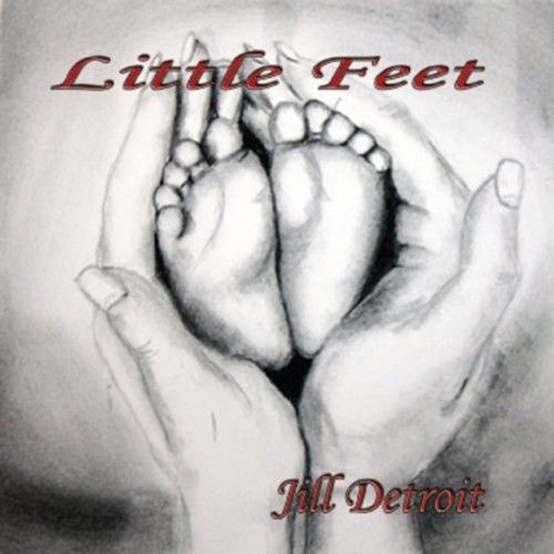 Jill Detroit - Little Feet