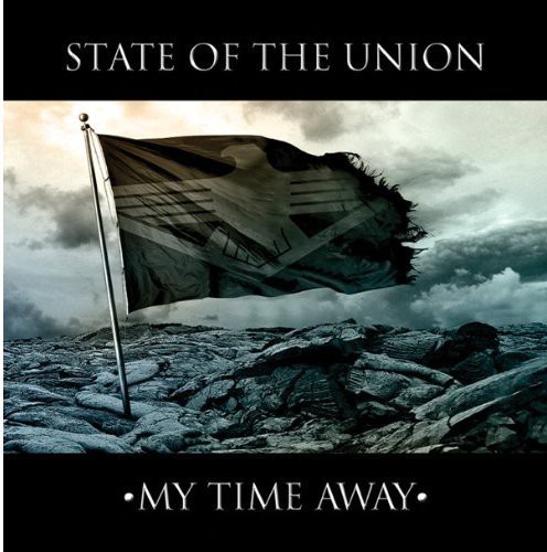 State Of The Union - My Time Away