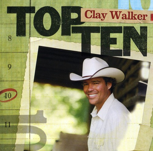 Clay Walker - Top 10