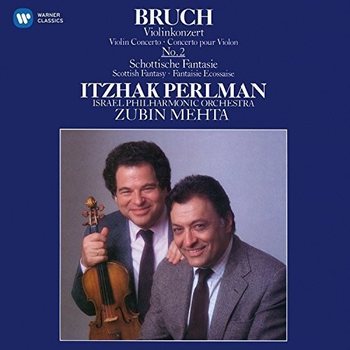 Itzhak Perlman - Bruch: Scottish Fantasy; Violin Concerto No. 2