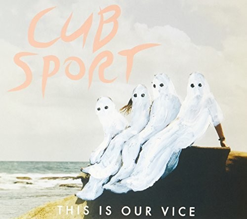 Cub Sport - This Is Our Vice [Import Vinyl]